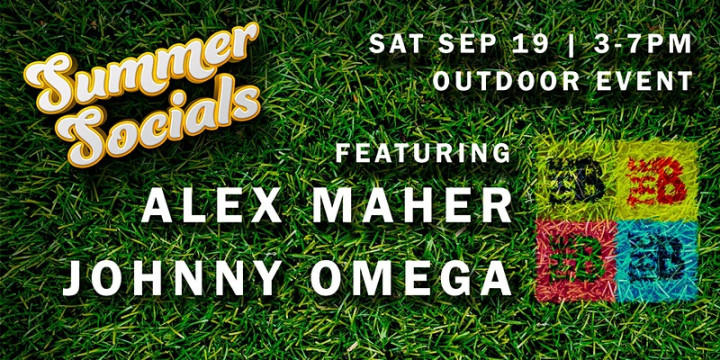 Summer Socials @ The B - featuring Alex Maher (Live) & DJ Johnny Omega