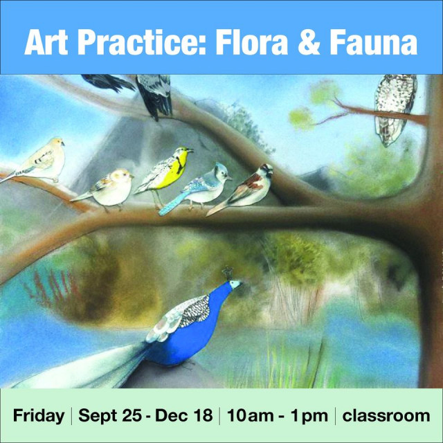 Art Practice: Flora & Fauna