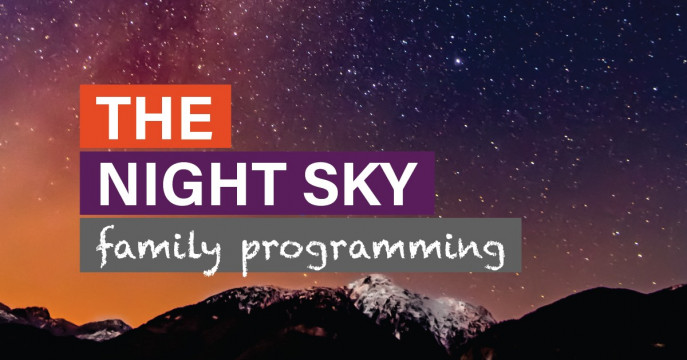 The Night Sky - Family Programming